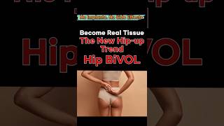 Real Tissue Hip-up: The Hip BiVOL Procedure for Natural Results
